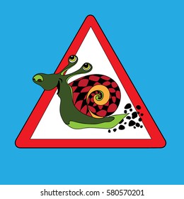 This humorous road sign "Beware of rapid snail"