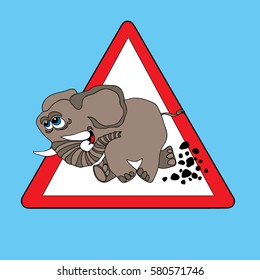 This humorous road sign "Beware of slaphappy elephant"