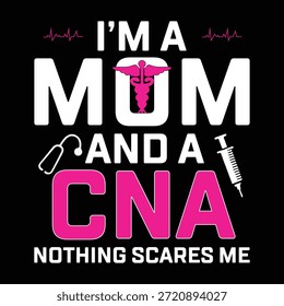 This humorous t-shirt design highlights the strength of a certified nursing assistant who balances professional caregiving and motherhood with confidence. The bold quote delivers an empowering message that connects healthcare dedication with family life, making it relatable and inspiring