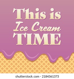 This is ice cream time lettering on wafer background.