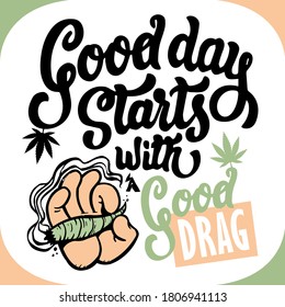 This illustration is all about the Weed Quote Typography.