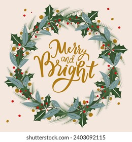 This illustration beautifully presents a Merry and Bright script encircled by a festive wreath adorned with holly, pine branches, and red berries, set against a light background