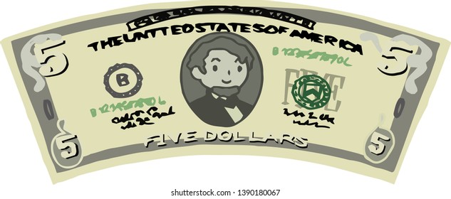 This is an illustration of a crooked five dollar US banknote.