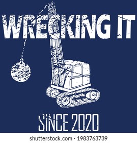 Esta ilustración muestra una grúa con una bola de naufragio masivo con las palabras que la destrozan desde 2020.