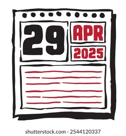 This illustration features a sleek 2025 calendar with clear date and month markings, designed for easy planning. Minimalist and organized, it highlights each date month and note lines 29 April