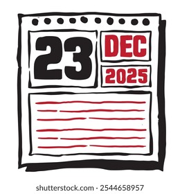 Esta ilustración presenta un elegante calendario de 2025 con marcas claras de fecha y mes, diseñado para una fácil planificación. Minimalista y organizado, destaca cada mes de fecha y líneas de nota 23 diciembre