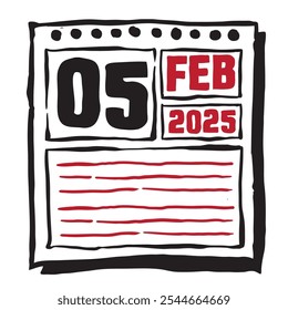 This illustration features a sleek 2025 calendar with clear date and month markings, designed for easy planning. Minimalist and organized, it highlights each date month and note lines 5 February