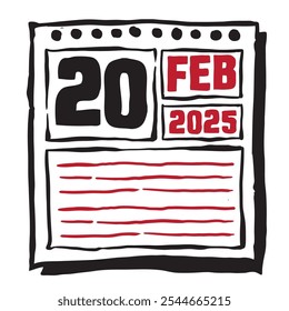 This illustration features a sleek 2025 calendar with clear date and month markings, designed for easy planning. Minimalist and organized, it highlights each date month and note lines 20 February