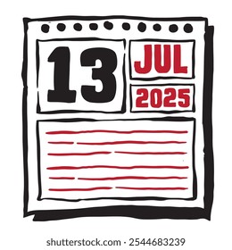 This illustration features a sleek 2025 calendar with clear date and month markings, designed for easy planning. Minimalist and organized, it highlights each date month and note lines 13 July