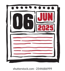 This illustration features a sleek 2025 calendar with clear date and month markings, designed for easy planning. Minimalist and organized, it highlights each date month and note lines 6 June