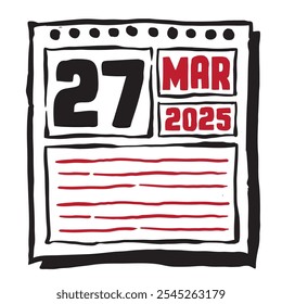 This illustration features a sleek 2025 calendar with clear date and month markings, designed for easy planning. Minimalist and organized, it highlights each date month and note lines 27 March
