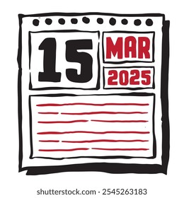 This illustration features a sleek 2025 calendar with clear date and month markings, designed for easy planning. Minimalist and organized, it highlights each date month and note lines 15 March