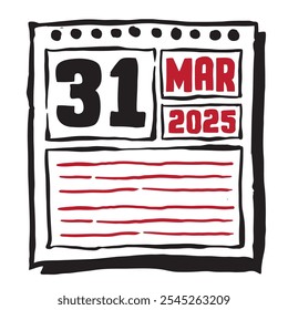 This illustration features a sleek 2025 calendar with clear date and month markings, designed for easy planning. Minimalist and organized, it highlights each date month and note lines 31 March