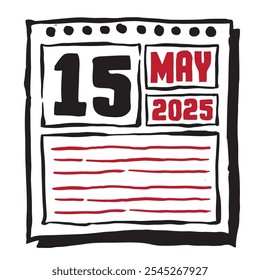 This illustration features a sleek 2025 calendar with clear date and month markings, designed for easy planning. Minimalist and organized, it highlights each date month and note lines 15 May