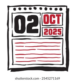 This illustration features a sleek 2025 calendar with clear date and month markings, designed for easy planning. Minimalist and organized, it highlights each date month and note lines 2 October