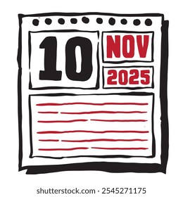 This illustration features a sleek 2025 calendar with clear date and month markings, designed for easy planning. Minimalist and organized, it highlights each date month and note lines 10 November