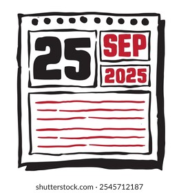 This illustration features a sleek 2025 calendar with clear date and month markings, designed for easy planning. Minimalist and organized, it highlights each date month and note lines 25 September