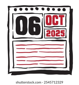 This illustration features a sleek 2025 calendar with clear date and month markings, designed for easy planning. Minimalist and organized, it highlights each date month and note lines 6 October