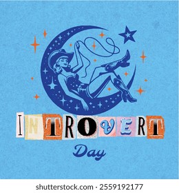 In this illustration "Retro illustration of cowgirl lounging on a moon celebrating Introvert Day in style."