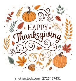 This image is a colorful illustration centered around a "Happy Thanksgiving" message written in a decorative, flowing script. The text is encircled by a vibrant wreath of autumn-themed elements, including various fall leaves in shades of orange, red, green, and yellow, along with branches, sprigs, and two large, illustrated pumpkins. Other small details like a mushroom scroll and a berry are also present, all against a white background. 