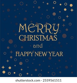 This image features a festive design with the text "MERRY CHRISTMAS and HAPPY NEW YEAR" prominently displayed in an elegant golden serif font.