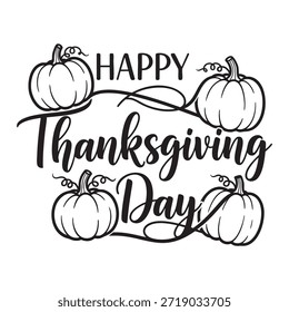 Esta Imagen presenta un saludo festivo del Día de Acción de Gracias con la frase 'Feliz Día de Acción de Gracias' escrita en una fuente elegante y cursiva. Alrededor del texto hay cuatro calabazas, cada una ilustrada en un estilo simple y clásico. Las calabazas están uniformemente espaciadas alrededor del texto, añadiendo un toque de encanto otoñal al diseño. El esquema de color general es blanco y negro, lo que le da a la Imagen un aspecto atemporal y versátil adecuado para varios usos.