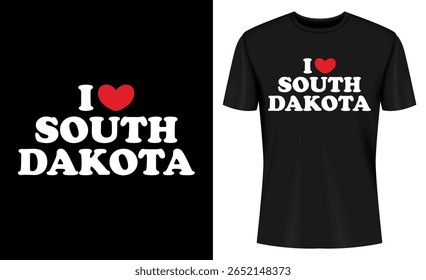 This image features south dakota, t shirt, tshirt, shirt, love, heart, state, dakota. I Love South Dakota T Shirt Design with Red Heart