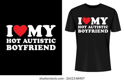 This image features t-shirt, design, autism, love, friend, graphic, print, apparel. I Love My Autistic Friend T Shirt Design