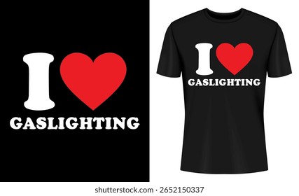 This image features tshirt, design, mockup, gaslighting, heart, love, i love, graphic. I Love Gaslighting TShirt Design Mockup