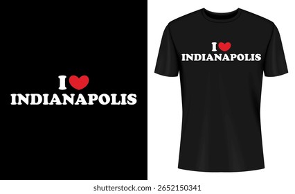 This image features t-shirt, design, mockup, indianapolis, indiana, i love, heart, city. I Love Indianapolis T Shirt Design Mockup