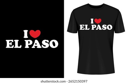 Esta imagem mostra camiseta, t-shirt, design, maquete, template, el paso, texas, eu amo. Eu amo El Paso Texas Thirt Design Mockup