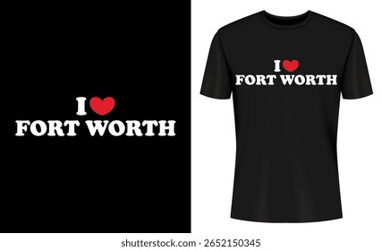 This image features t-shirt, mockup, design, template, fort worth, texas, i love, heart. I Love Fort Worth Texas T Shirt Design Mockup