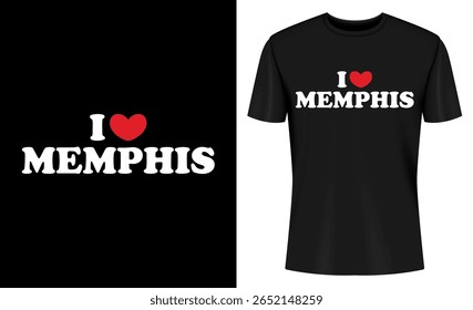 This image features tshirt, t-shirt, tee, shirt, design, graphic, memphis, tennessee. I Love Memphis Tennessee TShirt Design