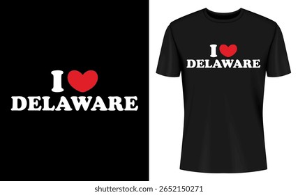 This image features tshirt, t-shirt, tee, shirt, design, graphic, print, apparel. Black TShirt Design I Love Delaware