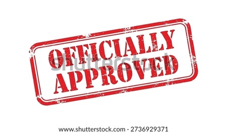This image features a vibrant red stamp, shaped like a rectangle, boldly declaring 'officially approved.' It symbolizes a positive decision or validation process.