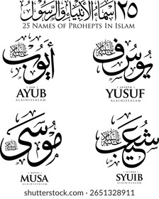 This image presents four calligraphic renderings of prophets' names in Arabic, accompanied by their transliterated English equivalents: Ayub (Job), Yusuf (Joseph), Musa (Moses), and Syuib (Jethro). Th