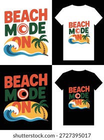 This image showcases a 'beach mode on' graphic design applied to both white and black t-shirts in a mockup.