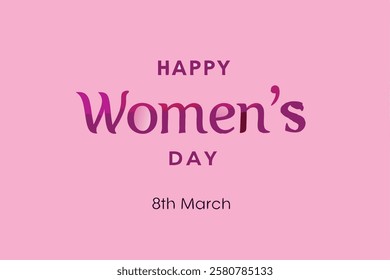 This image showcases "Happy Women's Day" in stylish purple fonts on a pink background, with "8th March" written below in a simple, clean font.