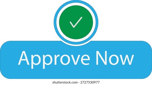 Esta Imagen muestra un Botón azul vibrante con la etiqueta 'Aprueba ahora', con una marca de verificación verde prominente dentro de un diseño circular. El aspecto visual es elegante y moderno, y el estilo de silueta de la marca de verificación proporciona un elemento distintivo y llamativo.