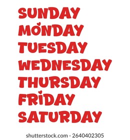 This image shows bold red letters spelling out all seven days of the week in uppercase on a plain white background