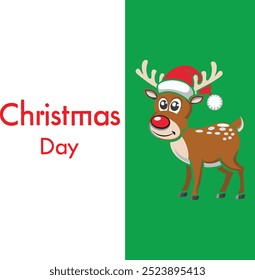 This image shows a cheerful reindeer with a red nose and Santa hat on the right side, set against a green background. On the left, the red text reads "Christmas Day" with a white background.