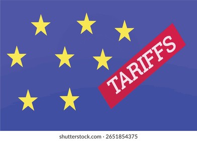 This impactful image, featuring the EU flag boldly marked with "tariffs," immediately signals the ongoing trade tensions between major global economies.