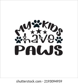 This is an instant download cutting file compatible with many different cutting software
Possible uses: T-shirts, posters, greeting cards, banners, mugs, totes- my kids have paws.