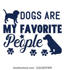 This is an instant download cutting file compatible with many different cutting software Possible uses: T-shirts, posters, greeting cards, banners, mugs, totes- dogs are my favorite people.