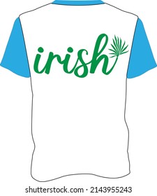 This Irish T-Shirt configuration ideal for any private or corporate use. 
All primary components are editable and adaptable.