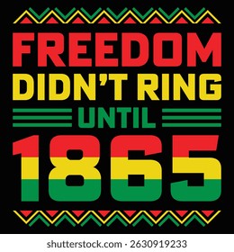 Este é o design de camiseta do Juneteenth. Aqui está o projeto Juneteenth freedom 1865