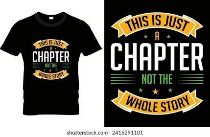 This is just a chaoter not the whole story t shirt design