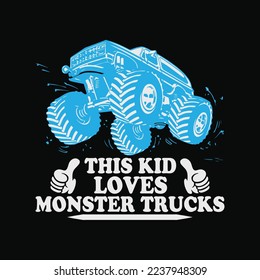 This Kid Loves Monster Trucks t-shirt design