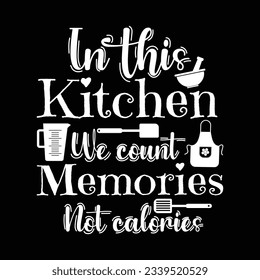 En esta cocina contamos los recuerdos no las calorías. 