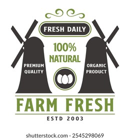 This label showcases a farm fresh organic product with windmill graphics, emphasizing its 100 natural ingredients and premium quality.